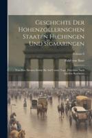 Geschichte Der Hohenzollernschen Staaten Hechingen Und Sigmaringen