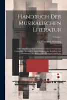 Handbuch Der Musikalischen Literatur