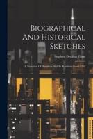 Biographical And Historical Sketches