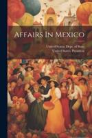 Affairs In Mexico