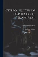 Cicero's Tusculan Disputations, Book First