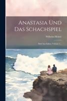 Anastasia Und Das Schachspiel