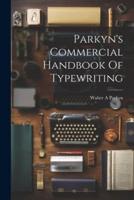 Parkyn's Commercial Handbook Of Typewriting