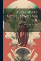 Alexander's Gospel Songs No. 8.