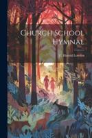 Church School Hymnal