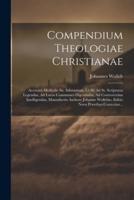 Compendium Theologiae Christianae