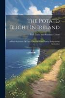 The Potato Blight In Ireland