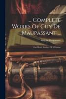 ... Complete Works Of Guy De Maupassant ...