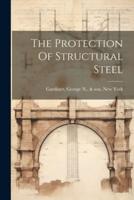 The Protection Of Structural Steel