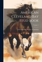 American Cleveland Bay Stud Book; Volume 2