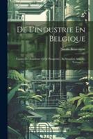 De L'industrie En Belgique