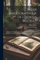 Index Bibliographique De L'hortus Belgicus