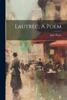 Lautrec, A Poem