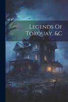 Legends Of Torquay, &C