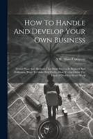 How To Handle And Develop Your Own Business