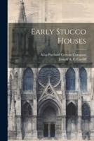 Early Stucco Houses