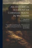 An Historical Account Of Corsham House, In Wiltshire