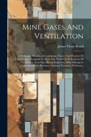 Mine Gases And Ventilation