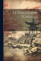 Le Philosophe Tchou Hi