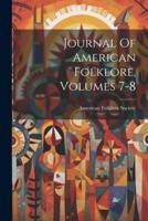 Journal Of American Folklore, Volumes 7-8