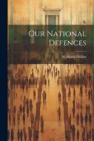 Our National Defences