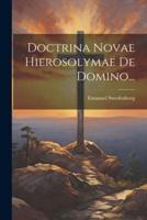 Doctrina Novae Hierosolymae De Domino...
