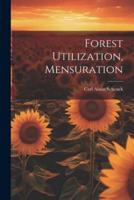 Forest Utilization, Mensuration