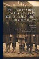 Méthode Pratique De Langage Et De Lecture, D'écriture, De Calcul, Etc