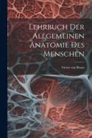 Lehrbuch Der Allgemeinen Anatomie Des Menschen