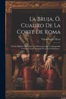 La Bruja, Ó, Cuadro De La Corte De Roma