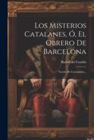 Los Misterios Catalanes, Ó, El Obrero De Barcelona