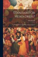 Standard Or Head-Dress?