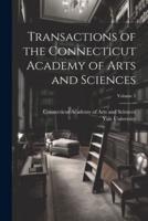 Transactions of the Connecticut Academy of Arts and Sciences; Volume 5