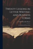 Twenty Lessons in Letter Writing and Business Forms