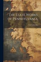 The State Works of Pennsylvania
