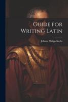 Guide for Writing Latin