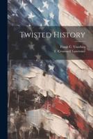 Twisted History