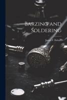 Barzing and Soldering