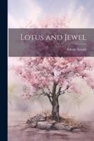 Lotus and Jewel