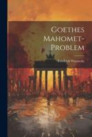 Goethes Mahomet-Problem