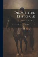 Die Mittlere Reitschule