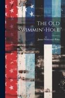 The Old Swimmin'-Hole