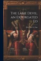 The Lame Devil. An Expurgated Ed