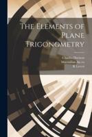 The Elements of Plane Trigonometry