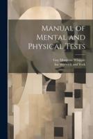 Manual of Mental and Physical Tests