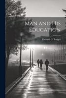 Man and His Education