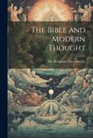The Bible and Modern Thought