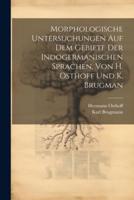 Morphologische Untersuchungen Auf Dem Gebiete Der Indogermanischen Sprachen, Von H. Osthoff Und K. Brugman