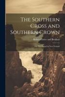 The Southern Cross and Southern Crown