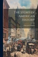 The Story of American History